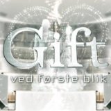 gift ved første blik DR1