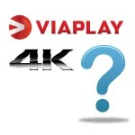 viaplay_4k_question