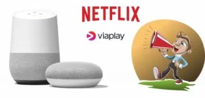 Google Home Smart højtaler stemmestyring netflix viaplay