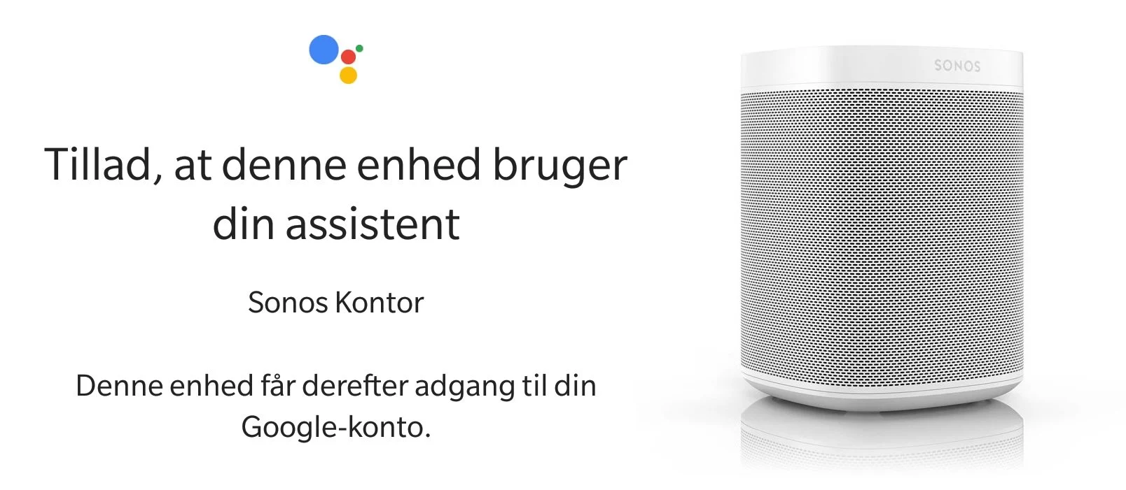 kop sagde petroleum Sonos One - Google Assistent virker på dansk allerede