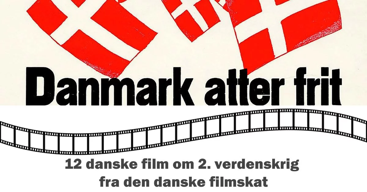 Danske film befrielsen 75 aar