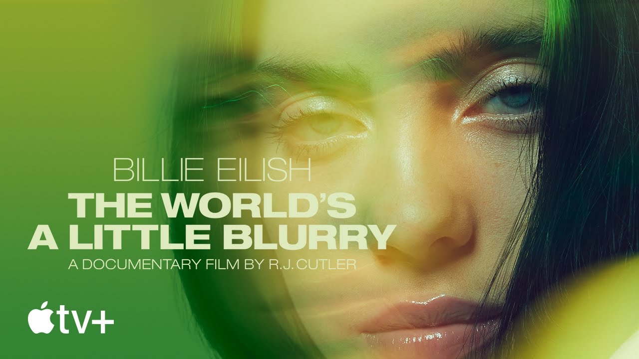 Billie Eilish: The World’s A Little Blurry — Official Trailer | Apple TV+