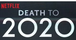 Death to 2020 Netflix