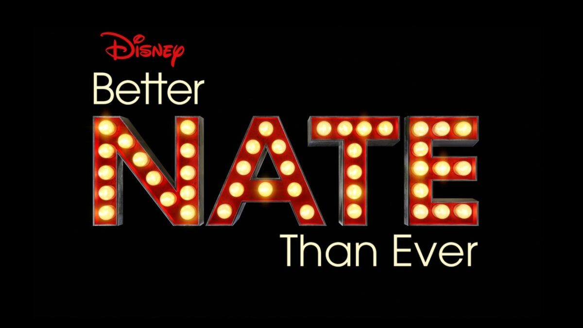 Better Nate than ever Disney+
