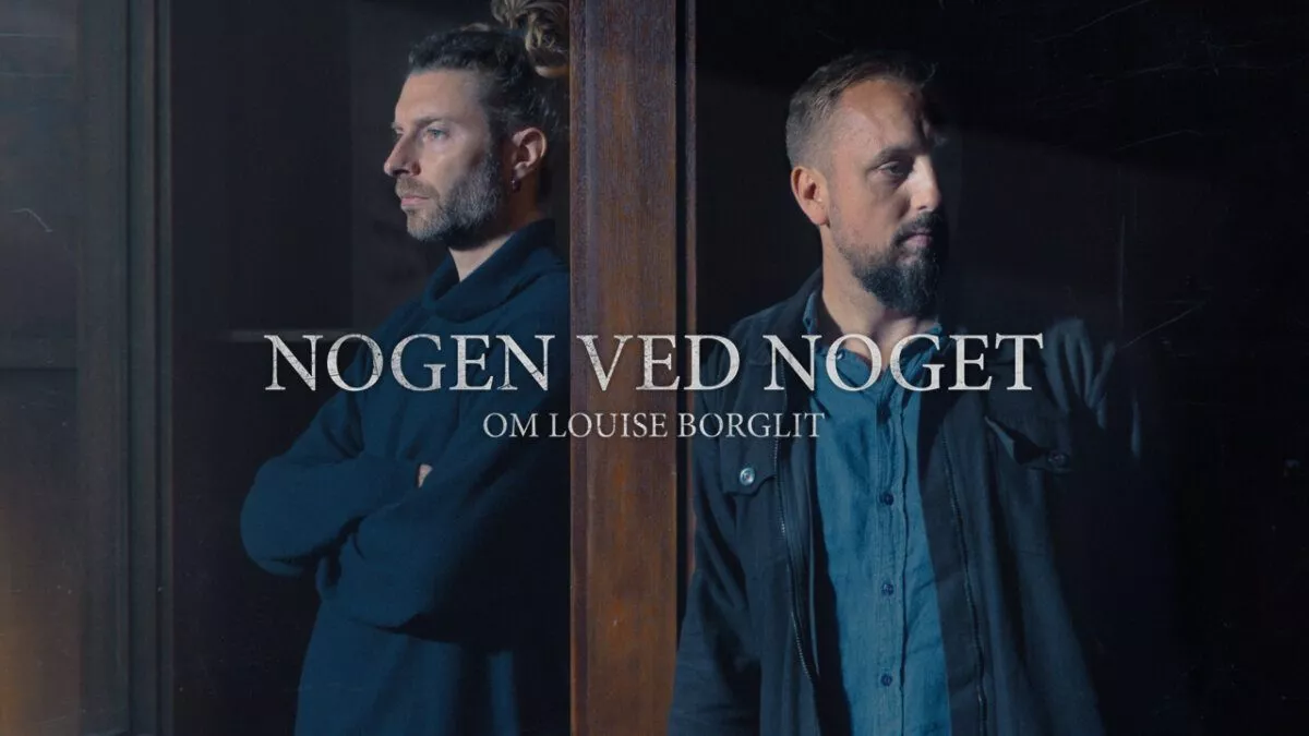 Nogen ved noget louise borglit kanal 5 discovery