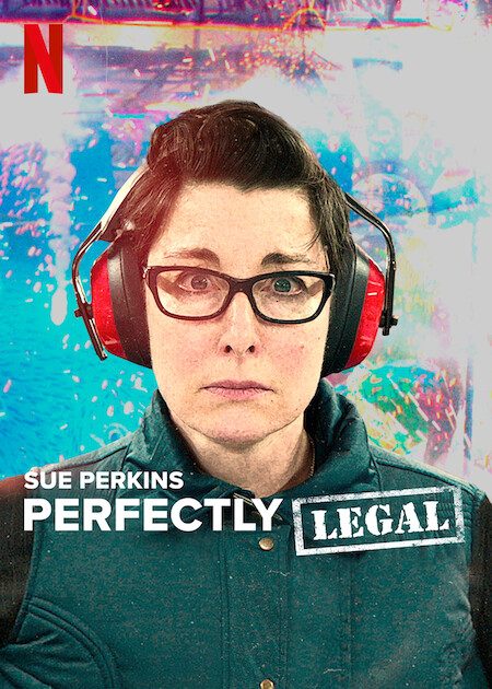 Sue Perkins Perfectly Legal Netflix