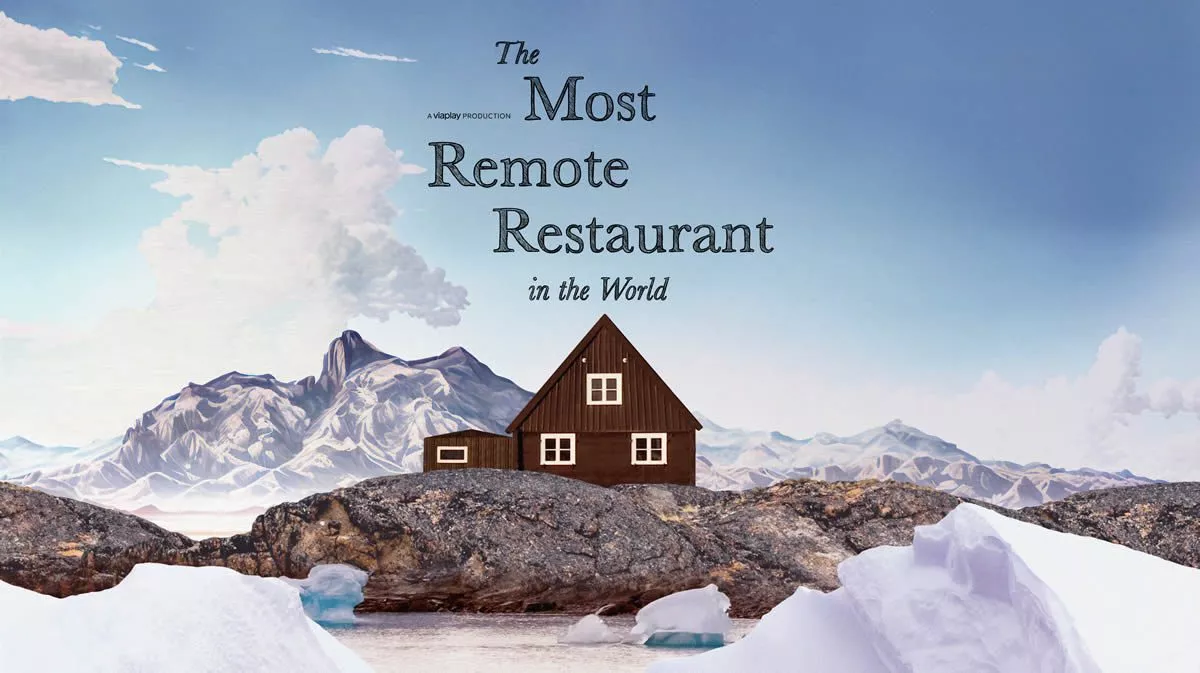 The Most remote restaurant in the world Viaplay