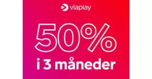 Viaplay rabat 50% tre måneder