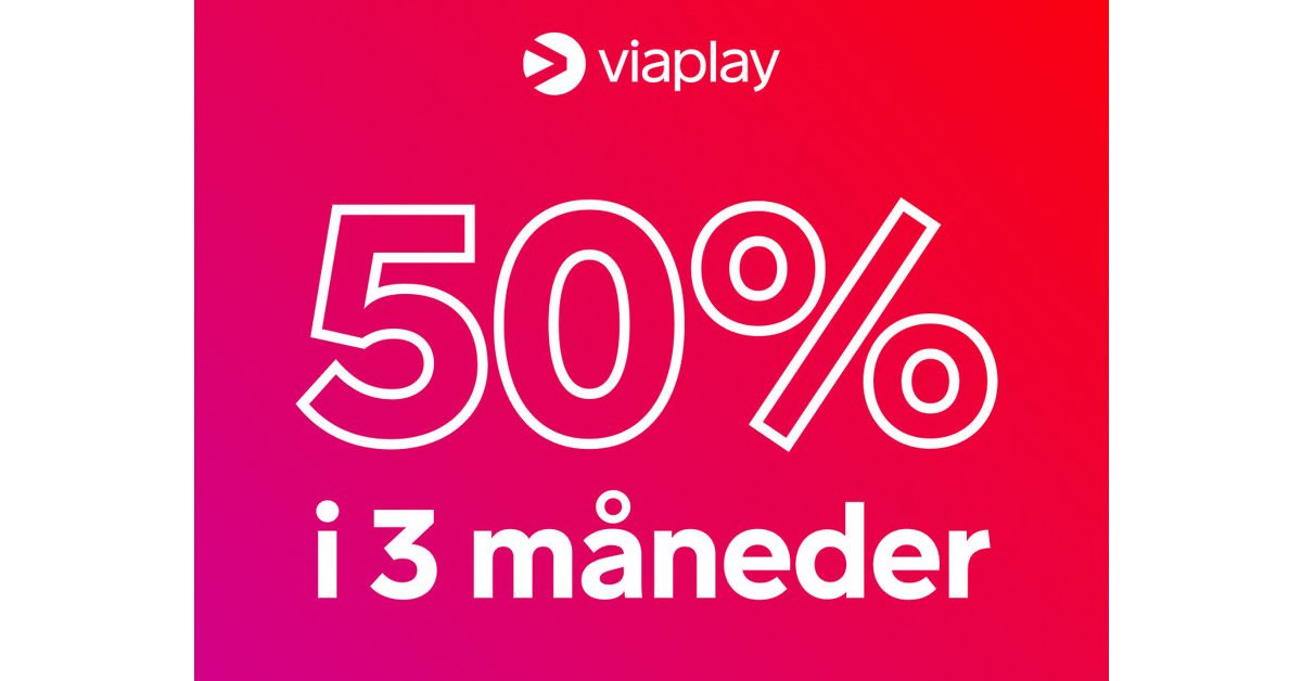 Viaplay rabat 50% tre måneder