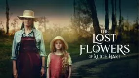 The Lost Flowers of Alice Hart Prime Video