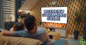 weekend streaming guide