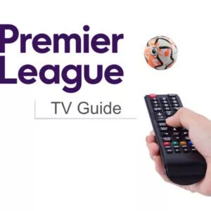 Premier League TV Guide