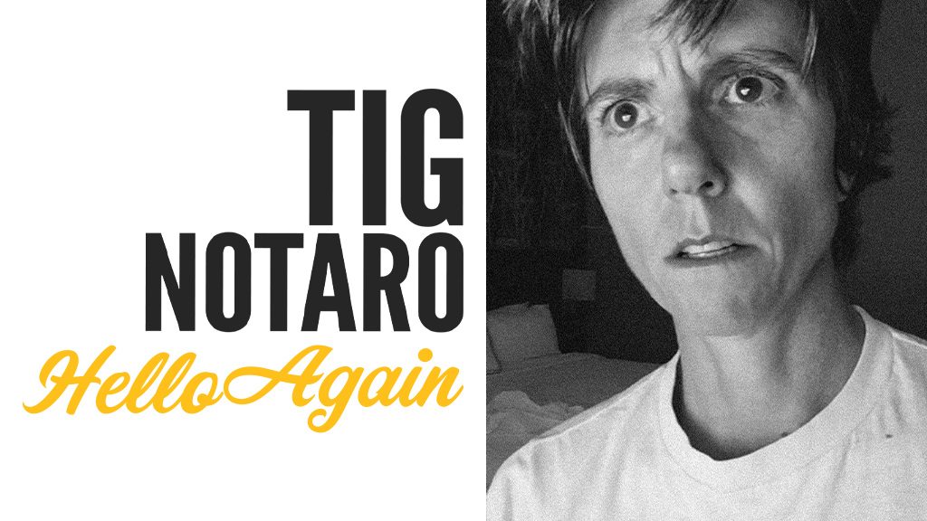 Tig Notaro: Hello Again
