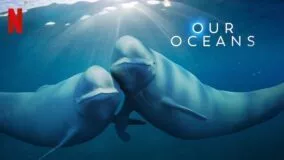 Our Oceans Netflix