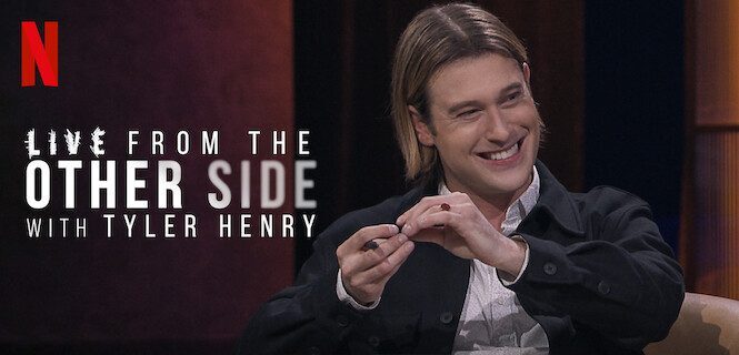 Live from the other side with Tyler Henry Netflix