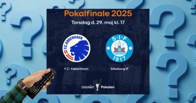 Silkeborg - FC København Sådan ser du Oddset Pokalfinalen 2025