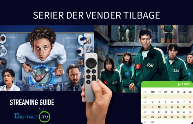 Serieguide Disse vender tilbage med nye sæsoner i juni 2025