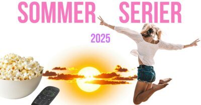 Streaming-guide Her er over 40 nye serier, du kan se i sommeren 2025