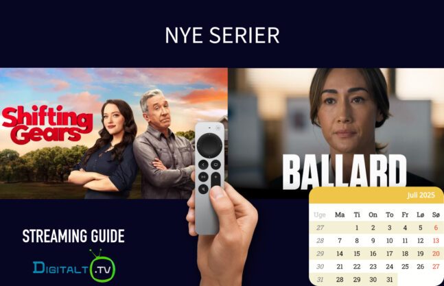 Serieguide Nye serier der starter i juli 2025 Månedsguide