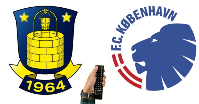 Hvor kan jeg se Brøndby – FCK?