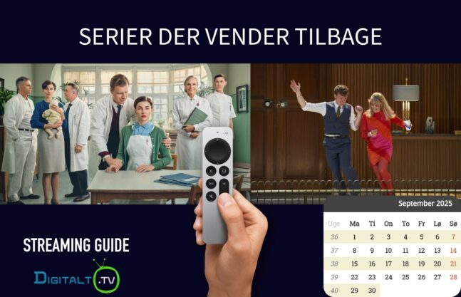 Serieguide Disse vender tilbage med nye sæsoner i september 2025