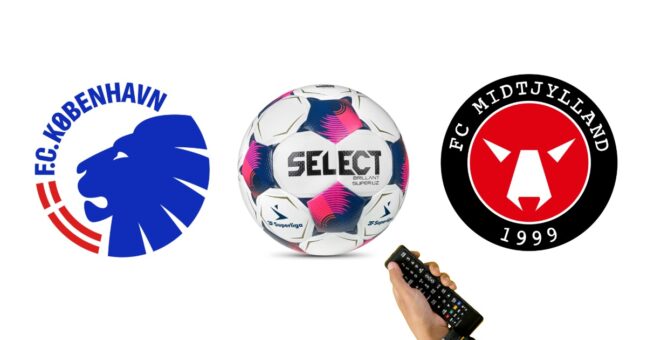 FCK – FC Midtjylland - Hvem viser kampen Superliga kamp
