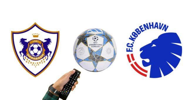 Qarabag – FCK på TV og Streaming