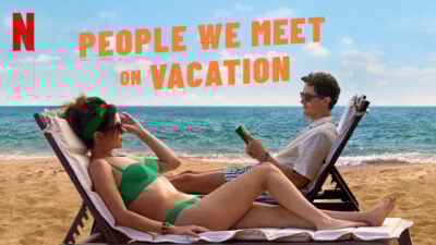 People We Meet on Vacation netflix