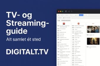 Fra flow-TV til Netflix - Ny Guide samler det hele her på DIGITALT.TV
