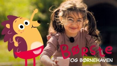 Børste og Børnehaven