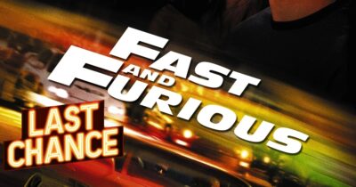 Fast and Furious Last Chance