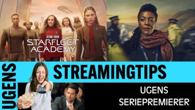 Ugens Seriepremierer – Uge 6: SkyShowtime, Netflix, DRTV