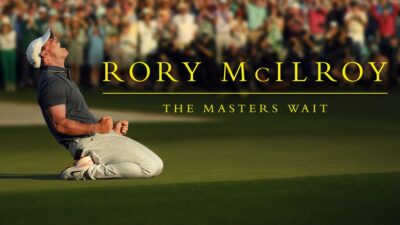 Rory McIlroy: The Masters Wait Prime Video