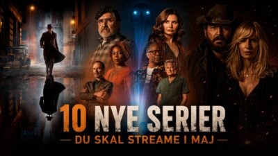 10 nye serier du skal streame i maj 2026