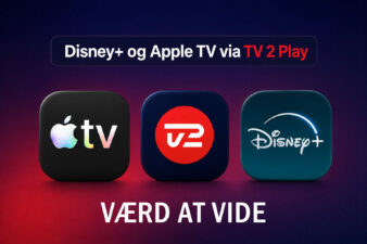 Værd at vide inden du bestiller Disney+ og Apple TV via TV 2 Play
