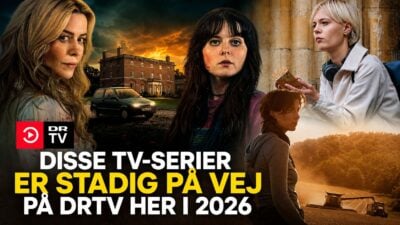 Disse tv-serier er stadig på vej på DRTV her i 2026