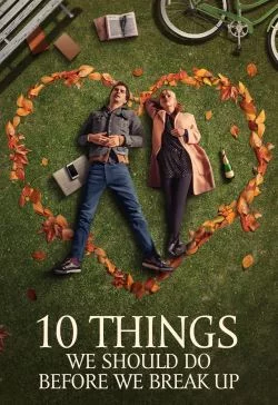 10 THINGS WE SHOULD DO BEFORE WE BREAK UP Trailer (2020) Christina Ricci, Romance Movie