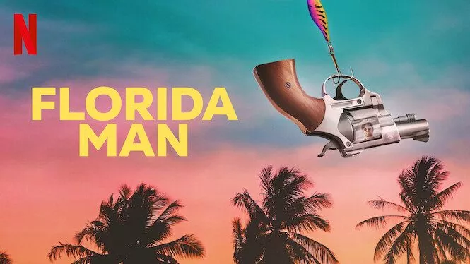 Florida Man | Official Trailer | Netflix
