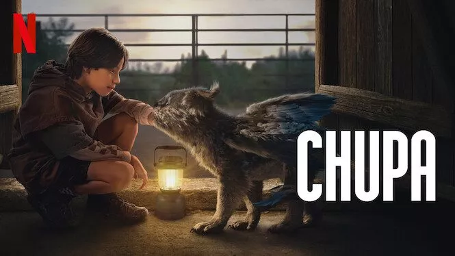 CHUPA | Official Trailer | Netflix