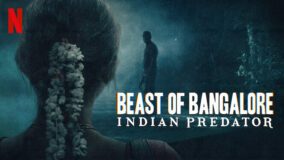 Beast of Bangalore... Netflix