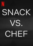 Snack vs. Chef Netflix