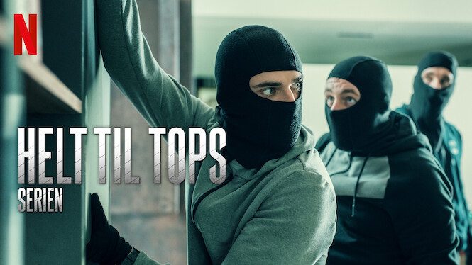 Helt til tops – serien Netflix