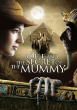 Adele and the Secret of the Mummy