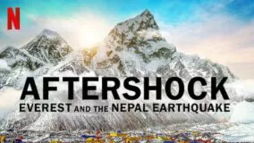 Aftershock: Everest and the Nepal Earthquake Netflix