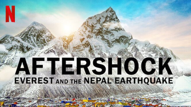 Aftershock: Everest and the Nepal Earthquake - Netflix