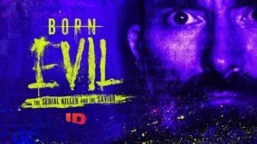 Born Evil: The Serial Killer and the Savior HBO Max