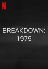 Breakdown: 1975 Netflix