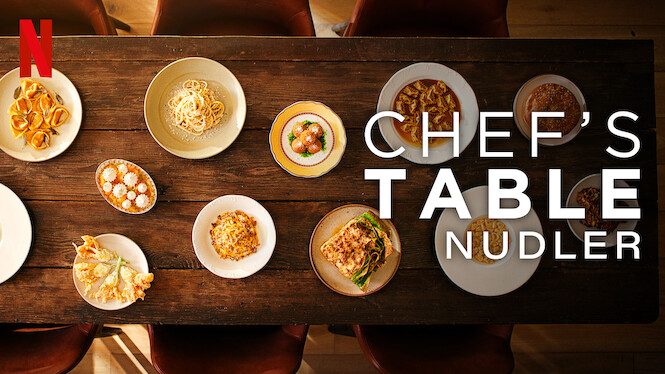 Chef’s Table: Nudler