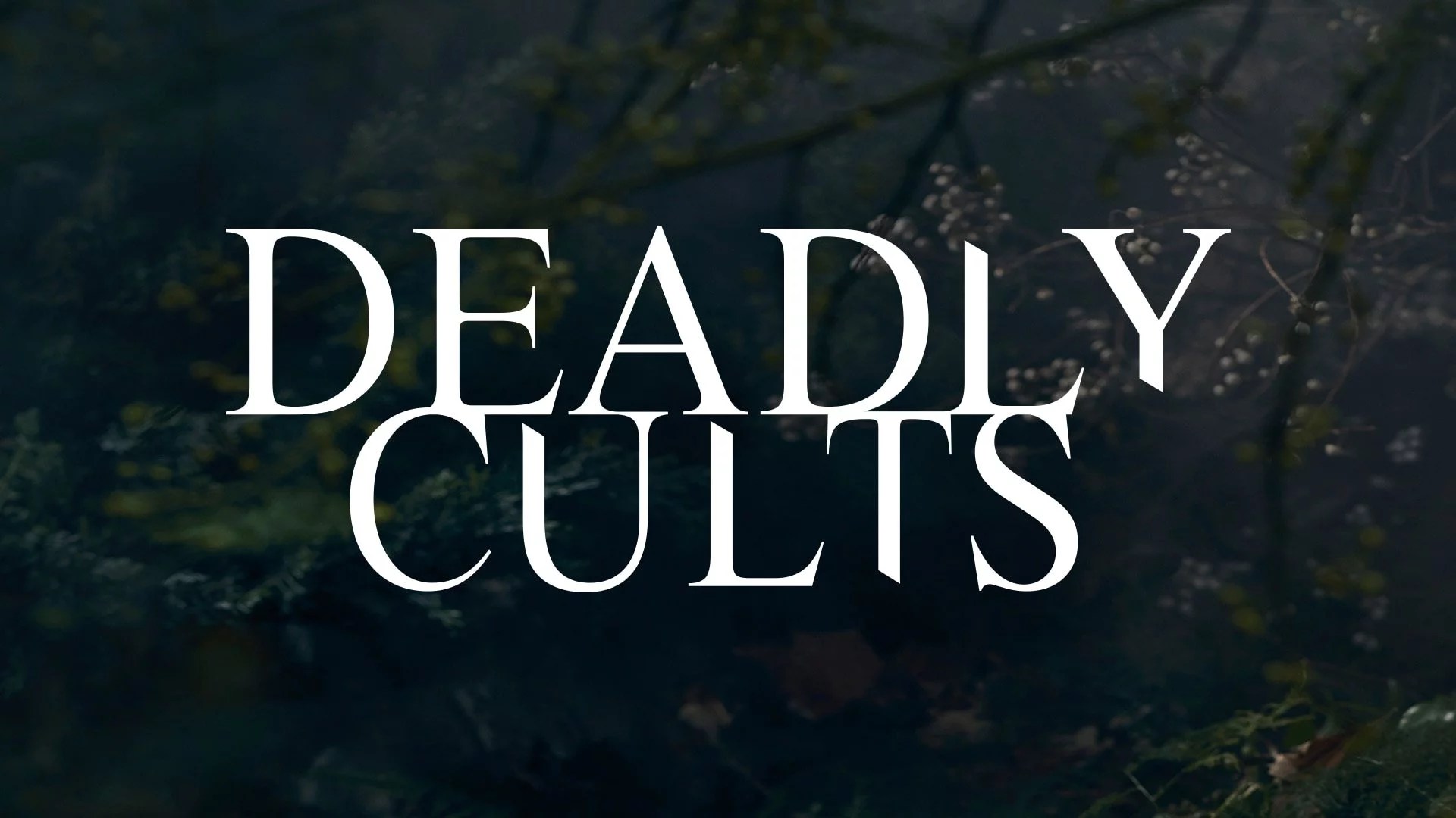 Deadly Cults - Sæson 1-2 Viaplay