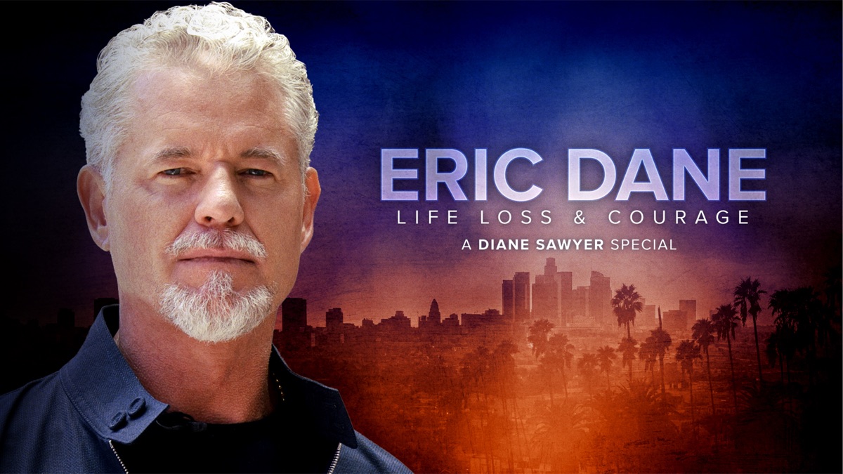 Eric Dane: Life, Loss, and Courage – A Diane Sawyer Special Event